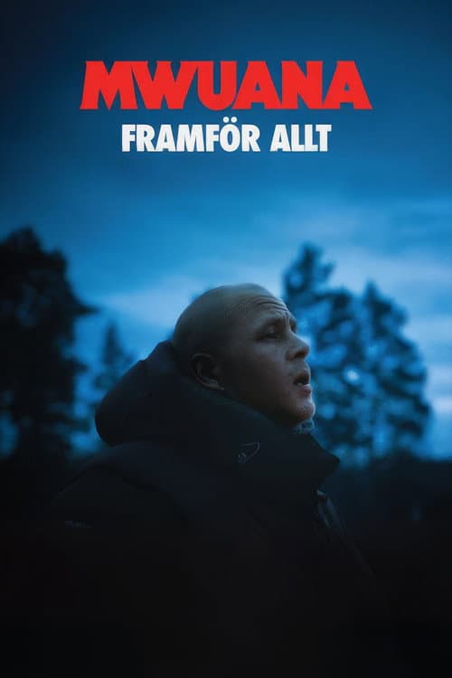 Poster for Mwuana - framför allt