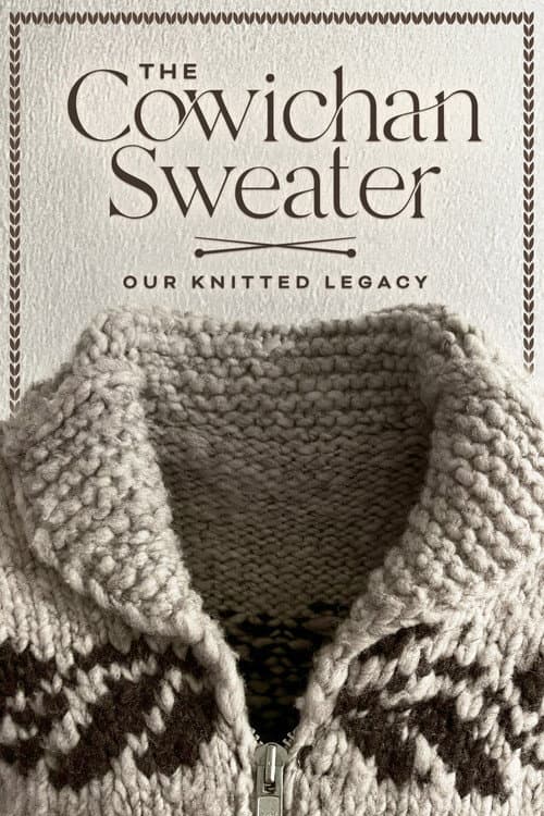 Постер до фільму «The Cowichan Sweater: Our Knitted Legacy»