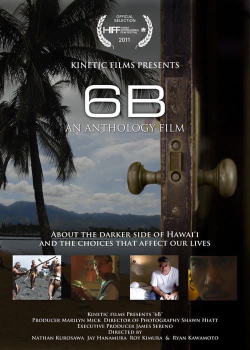 Постер до фільму «6B: An Anthology of Hawaii Films»