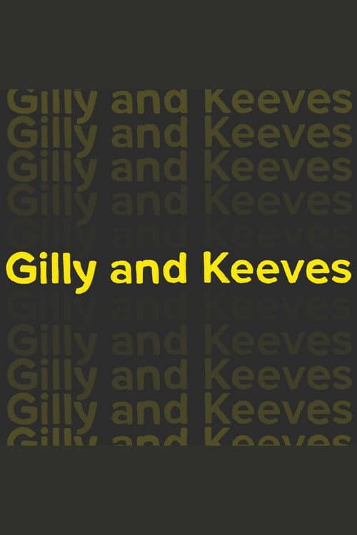 Poster for Gilly and Keeves