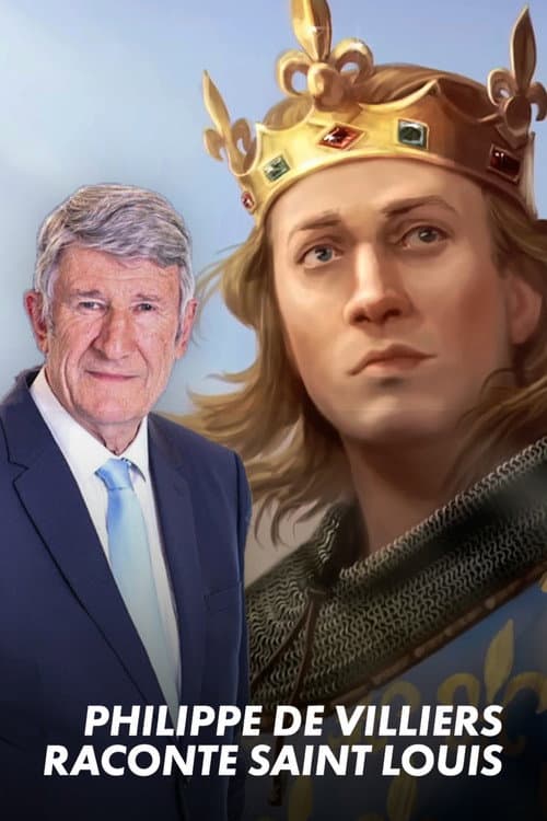 Постер до фільму «Philippe de Villiers tells the story of Saint Louis»