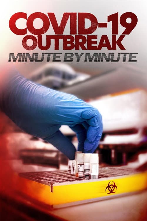 Poster for Covid-19 Outbreak: Minute by Minute