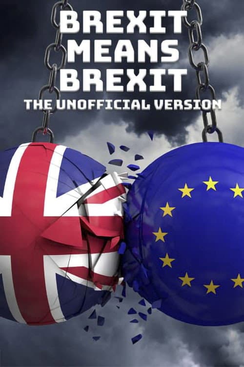Poster for Brexit Means Brexit: The Unofficial Version