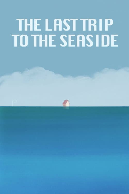 Poster for The Last Trip to the Seaside