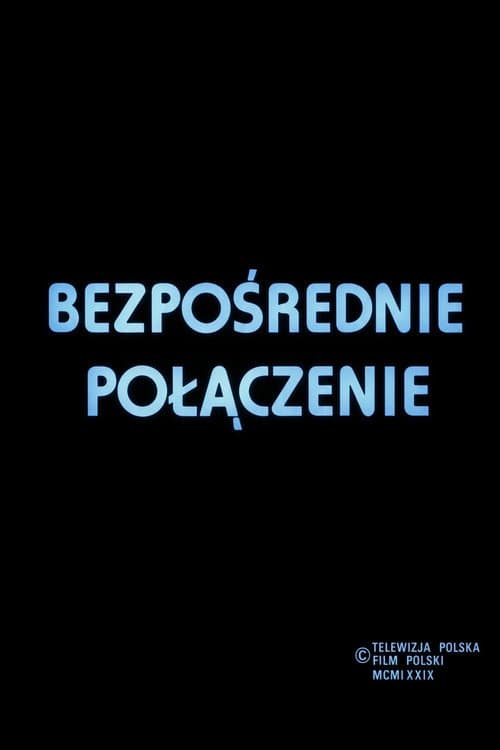 Poster for Bezpośrednie połączenie