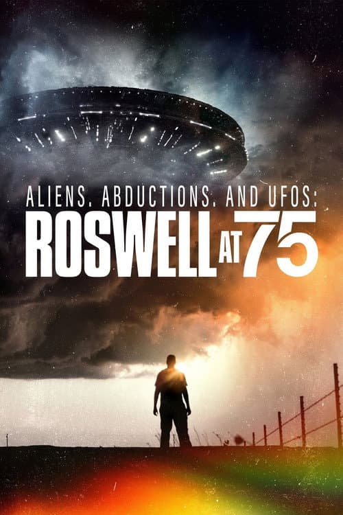 Poster for Aliens, Abductions, and UFOs: Roswell at 75