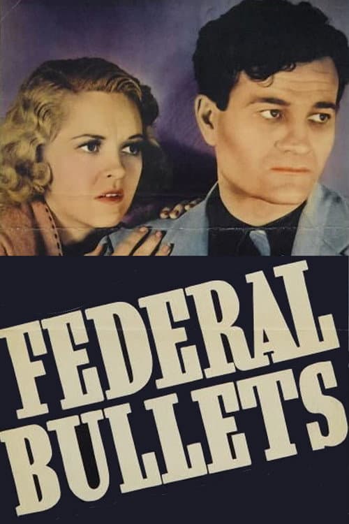 Постер до фільму «Federal Bullets»