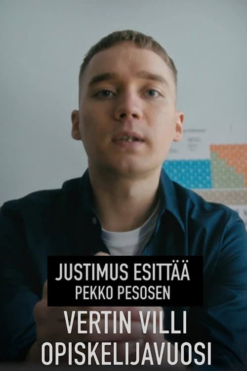 Poster for Justimus esittää: Vertin villi opiskelijavuosi