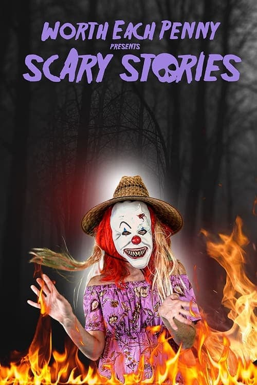 Постер до фільму «Worth Each Penny Presents Scary Stories»