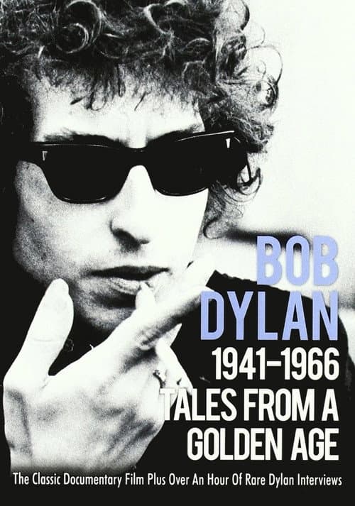 Poster for Tales From a Golden Age: Bob Dylan 1941-1966