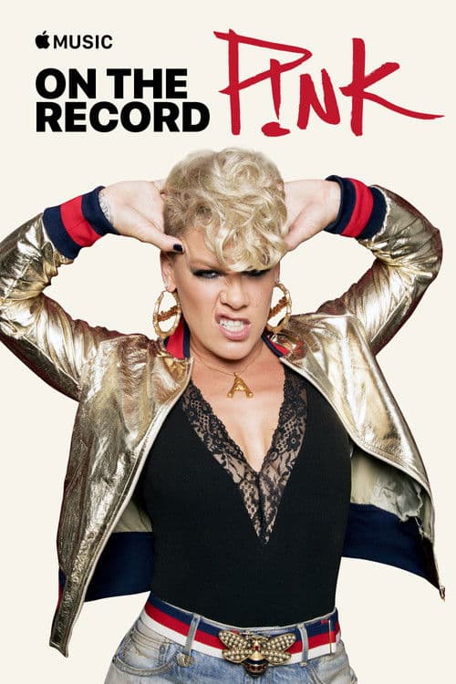 Poster for On the Record: P!NK — Beautiful Trauma