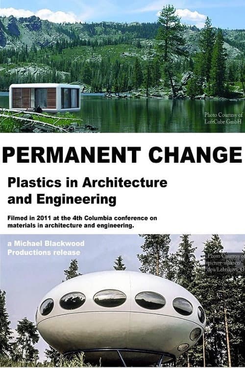 Poster for Permanent Change: Plastics in Architecture and Engineering