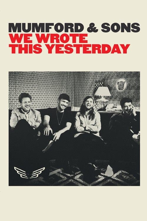 Poster for Mumford & Sons: We Wrote This Yesterday