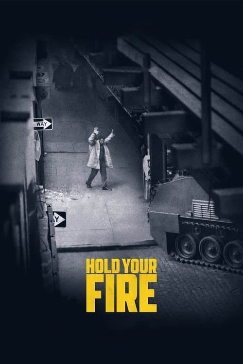 Poster for Hold Your Fire