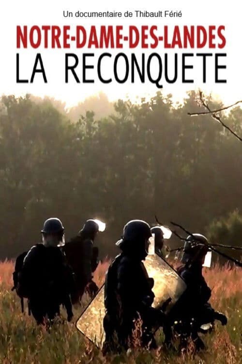 Poster for Notre-Dame-des-Landes, la reconquête