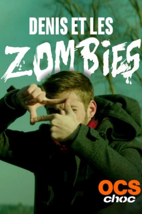 Poster for Denis et les zombies