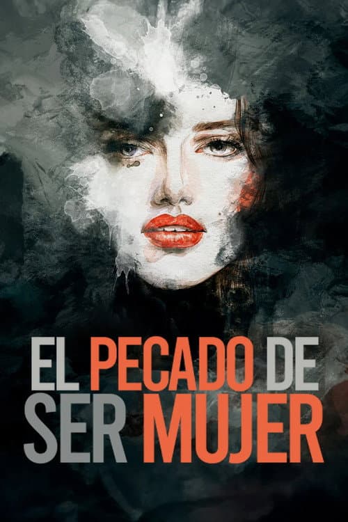 Poster for El pecado de ser mujer