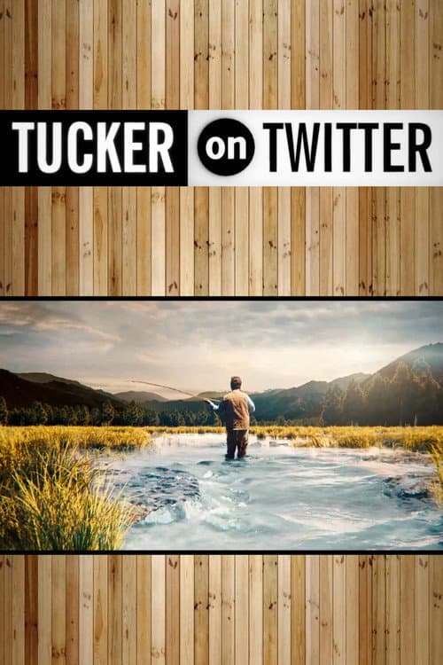 Poster for Tucker on X