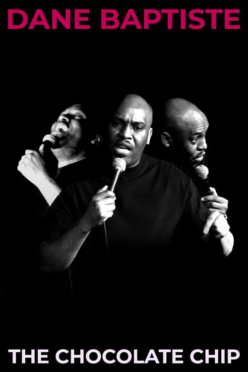 Poster for Dane Baptiste: The Chocolate Chip