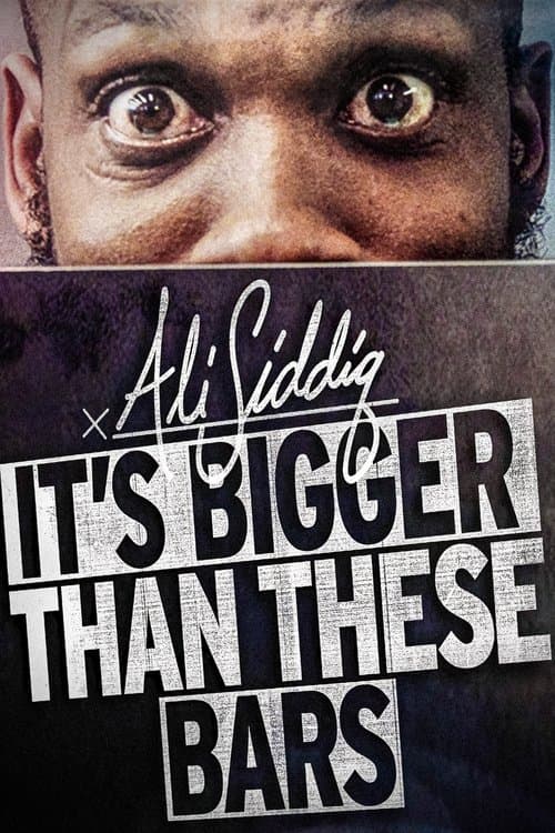 Poster for Ali Siddiq: It's Bigger Than These Bars