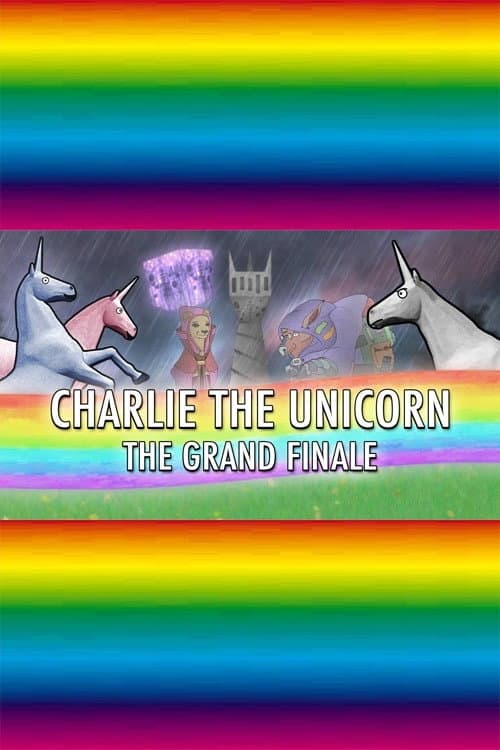 Постер до фільму «Charlie The Unicorn: The Grand Finale»