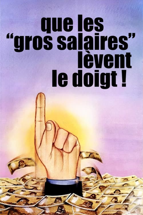 Poster for Will the High Salaried Workers Raise Their Hands!
