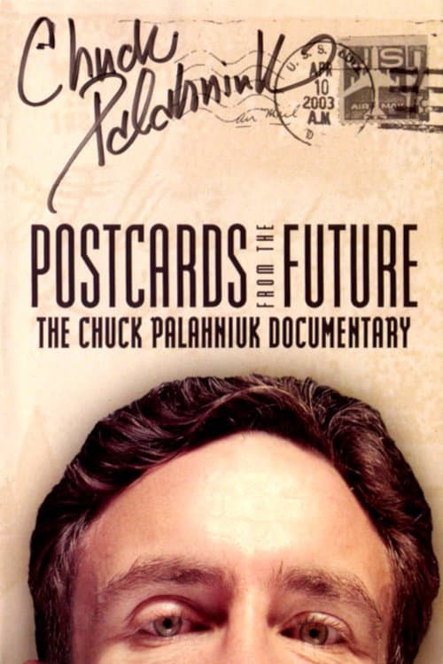 Постер до фільму «Postcards from the Future: The Chuck Palahniuk Documentary»