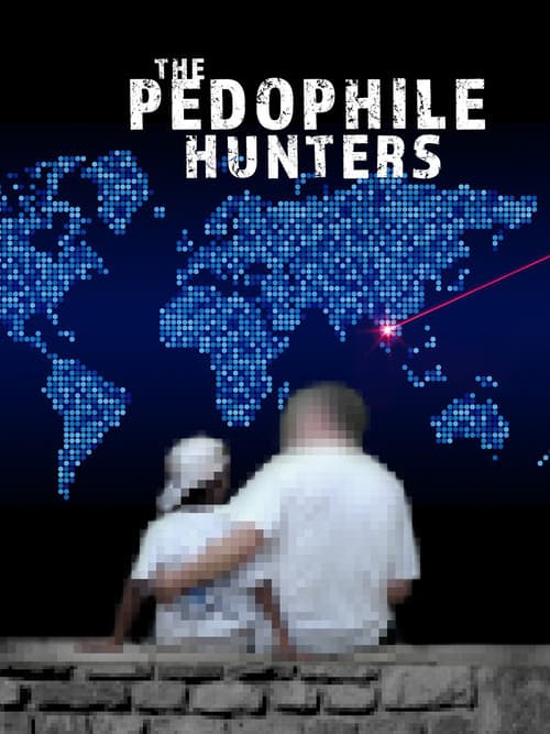 Poster for The Pedophile Hunters