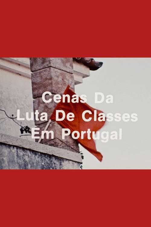 Poster for Scenes from the Class Struggle in Portugal