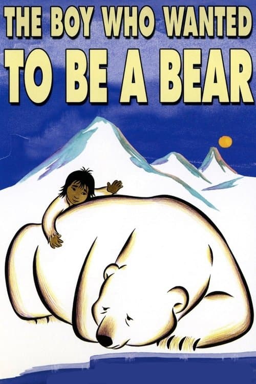 Poster for The Boy Who Wanted to Be a Bear