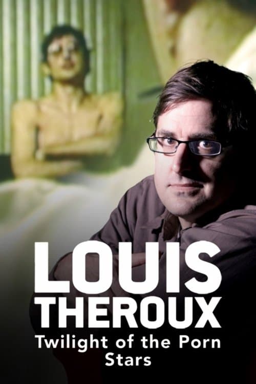 Постер до фільму «Louis Theroux: Twilight of the Porn Stars»