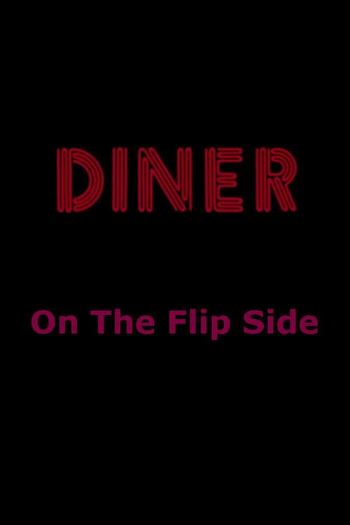 Poster for Diner: On The Flip Side