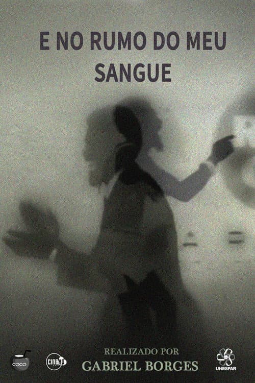 Poster for E no rumo do meu sangue