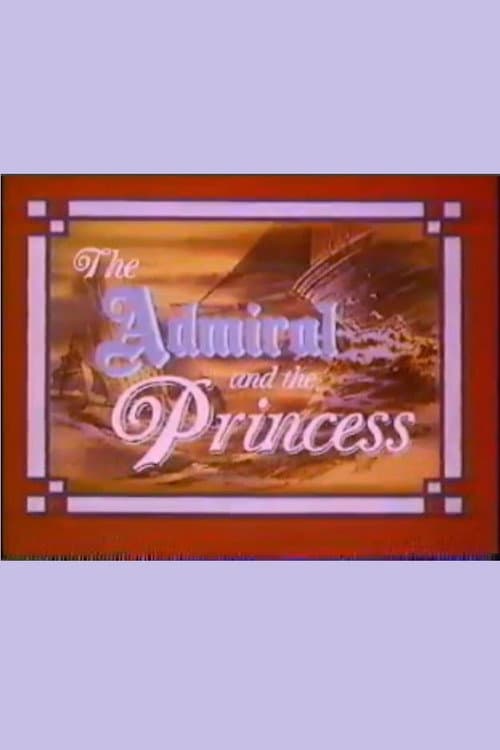 Poster for The Admiral and the Princess