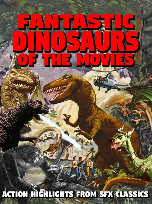Постер до фільму «Fantastic Dinosaurs of the Movies»