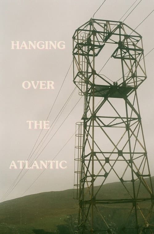 Постер до фільму «Hanging Over the Atlantic»