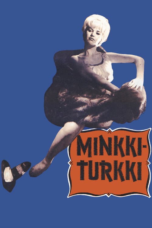 Постер до фільму «Minkkiturkki»