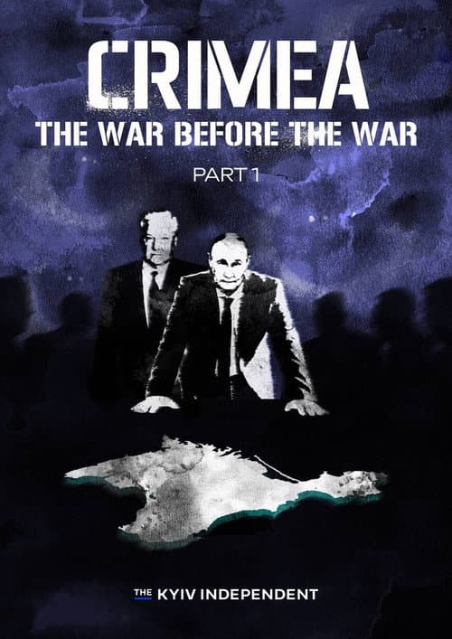 Poster for Crimea: The War Before the War. Part 1