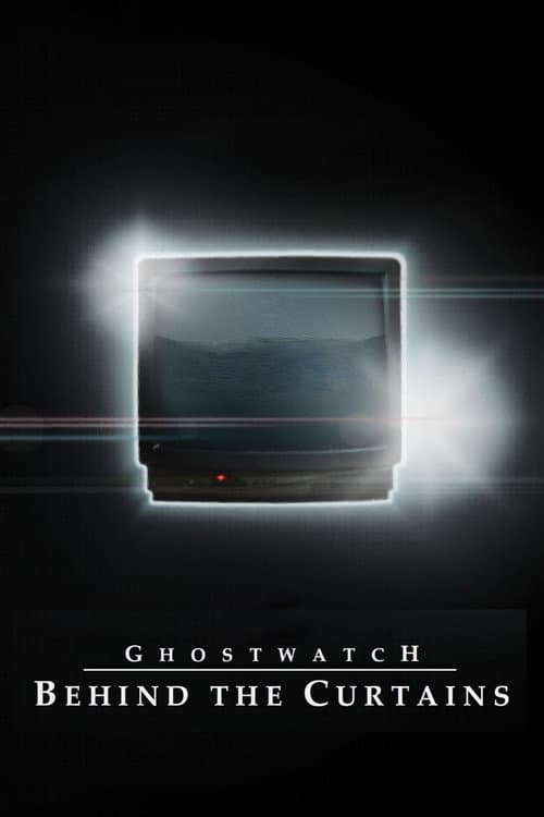 Poster for Ghostwatch: Behind the Curtains