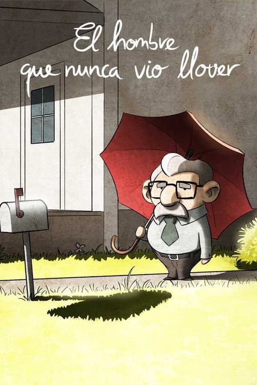 Постер до фільму «El hombre que nunca vio llover»