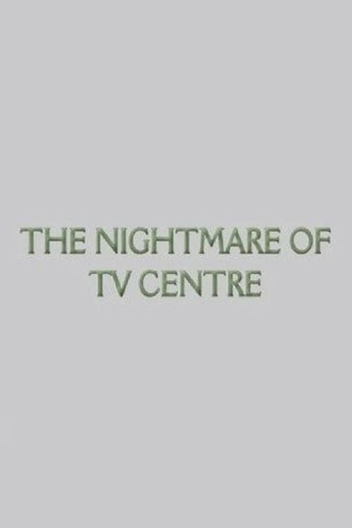Poster for The Nightmare of TV Centre