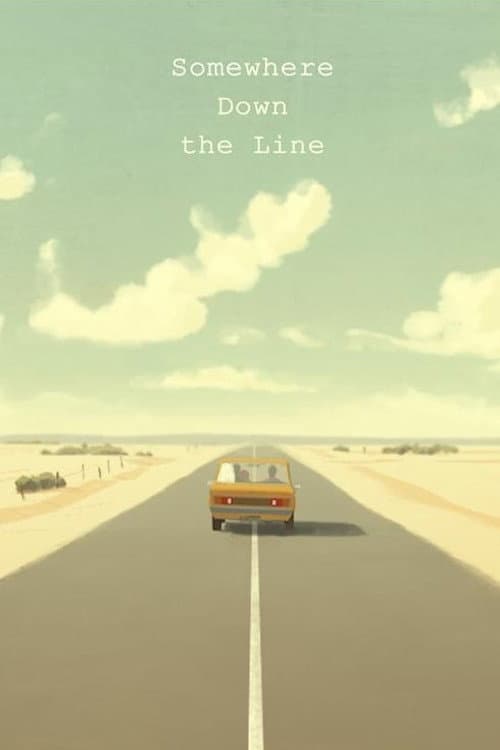 Poster for Somewhere Down the Line