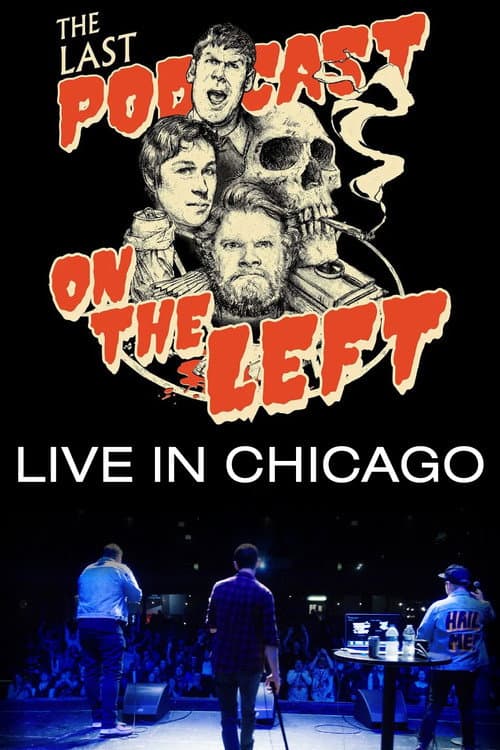 Poster for Last Podcast on the Left: Live in Chicago