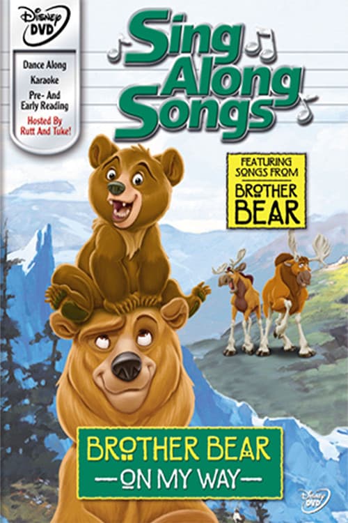 Poster for Sing Along Songs: Brother Bear - On My Way