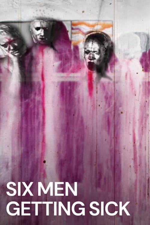 Poster for Six Men Getting Sick
