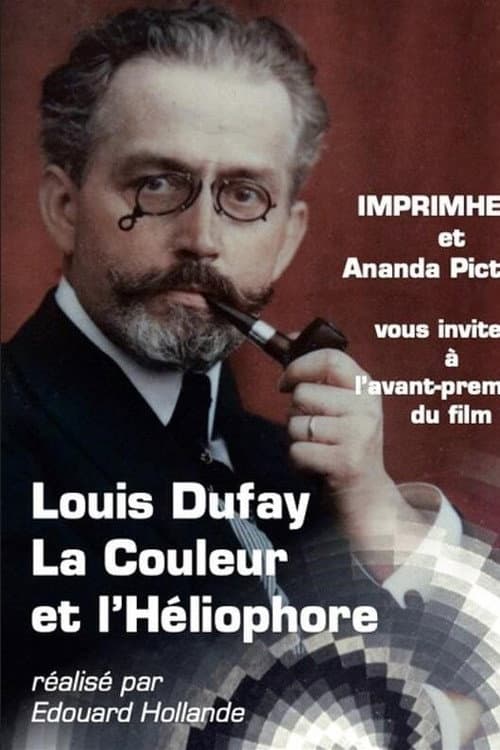 Poster for Louis Dufay, la couleur et l'Héliophore