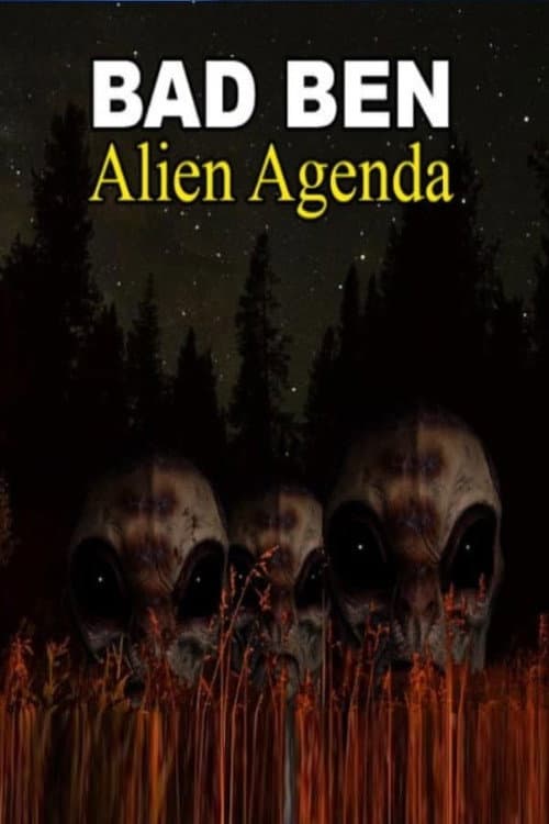 Poster for Bad Ben: Alien Agenda
