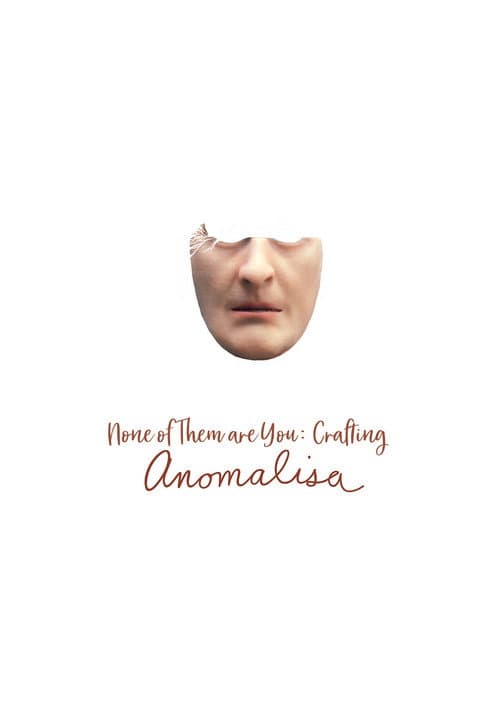 Poster for None of Them Are You: Crafting Anomalisa