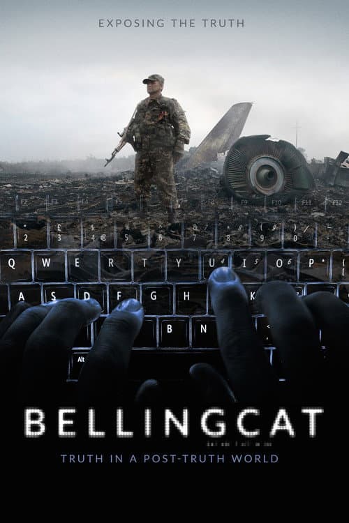 Постер до фільму «Bellingcat: Правда у світі постправди»