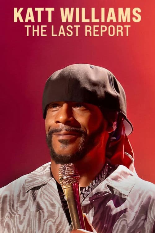 Poster for Katt Williams: The Last Report